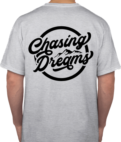 Chasing dreams grey tee with black logo back